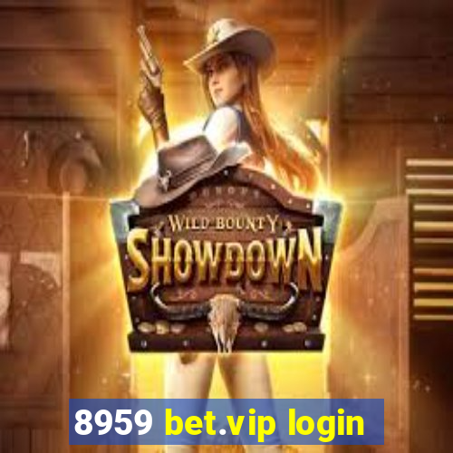 8959 bet.vip login